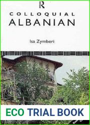 Colloquial Albanian: The Complete Course for Beginners (Colloquial Series)