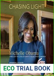 Chasing Light: Michelle Obama Through the Lens of a White House Photographer
