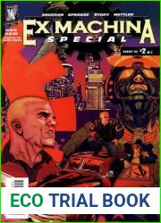 Ex Machina : Issue #2 : Life and Death Part 2 of 2