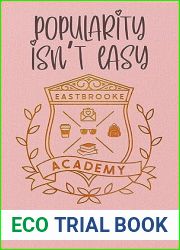 Popularity Isn|t Easy (Eastbrooke Academy, #2)