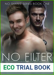 No Filter (No Shame, #1)