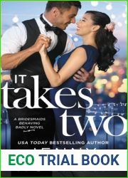 It Takes Two (Bridesmaids Behaving Badly, #2)