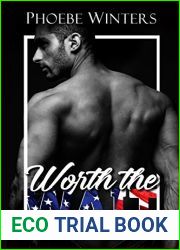 Worth The Wait (A Military Romance Book 2)