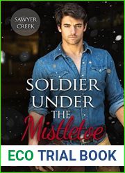 Soldier Under the Mistletoe (Snowbound in Sawyer Creek, #1)