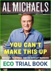 You Can|t Make This Up: Miracles, Memories, and the Perfect Marriage of Sports and Television