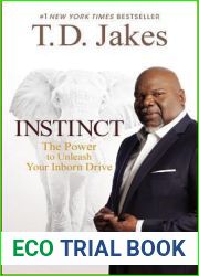 Instinct: The Power to Unleash Your Inborn Drive