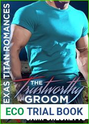 The Trustworthy Groom (Cami|s Texas Titan Romances Book 2)