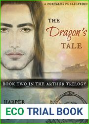The Dragon|s Tale (The Arthur Trilogy, #2)