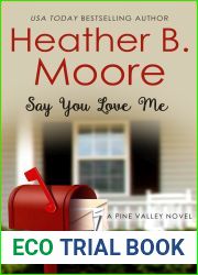 Say You Love Me (Pine Valley, #3)