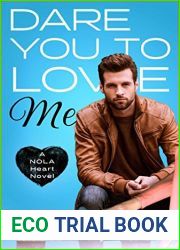 Dare You To Love Me (NOLA Heart, #3)