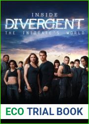 Inside Divergent: The Initiate|s World