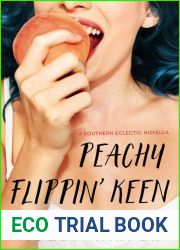 Peachy Flippin| Keen (Southern Eclectic, #1.5)