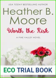 Worth the Risk (Pine Valley, #1)
