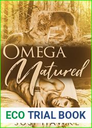 Omega Matured (Northern Lodge Pack, #5)