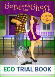 Gone With The Ghost (Murder By Design #1)