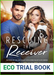 Rescuing the Receiver (How to Score, #2)