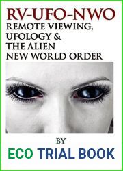 RV-UFO-NWO Remote Viewing, Ufology and The Alien New World Order