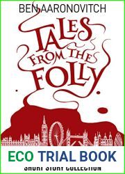 Tales from the Folly: A Rivers of London Short Story Collection