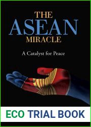 The ASEAN Miracle: A Catalyst for Peace