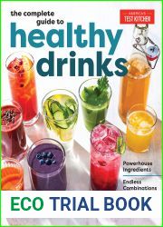 The Complete Guide to Healthy Drinks: Powerhouse Ingredients, Endless Combinations