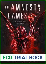 The Amnesty Games: A Dystopian Novel