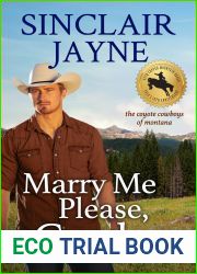 Marry Me Please, Cowboy (The 85th Copper Mountain Rodeo, #3)