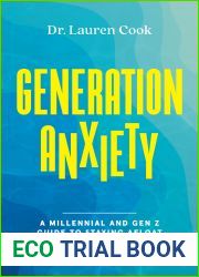 Generation Anxiety: A Millennial and Gen Z Guide to Staying Afloat in an Uncertain World