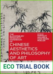 The Bloomsbury Research Handbook of Chinese Aesthetics and Philosophy of Art (Bloomsbury Research Handbooks in Asian Philosophy)