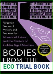 Bodies from the Library 6: Forgotten Stories of Mystery and Suspense by the Masters of the Golden Age of Detection