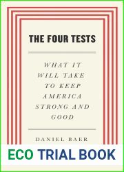 The Four Tests: What It Will Take to Keep America Strong and Good