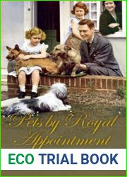 Pets by Royal Appointment: The Royal Family and their Animals