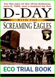 D-Day with the Screaming Eagles