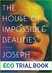 The House of Impossible Beauties