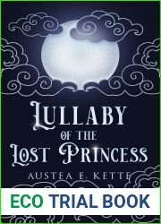 Lullaby of the Lost Princess (Gold and Fire and Blood, #2)