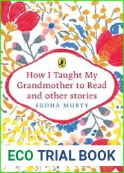 How I Taught My Grandmother to Read and Other Stories ((Most Puffin Iconic and Essentilals Books) [Paperback] SUDHA MURTY