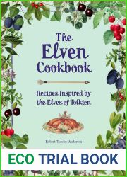 The Elven Cookbook: Recipes Inspired by the Elves of Tolkien