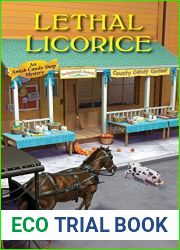 Lethal Licorice (Amish Candy Shop Mystery, #2)