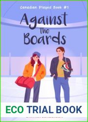 Against the Boards: A slow burn, fake dating, low spice hockey romance (Canadian Played)