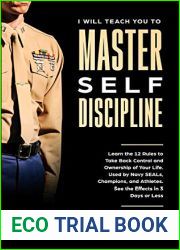 I Will Teach You to Master Self-Discipline: Learn the 12 Rules to Take Back Control and Ownership of Your Life. Used by Navy SEALs, Champions, and Athletes. See the Effects in 3 Days or Less