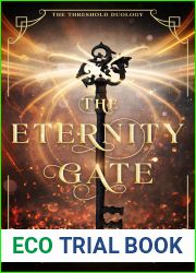 The Eternity Gate (The Threshold Duology, #1)