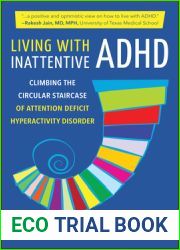 Living with Inattentive ADHD: Climbing the Circular Staircase of Attention Deficit Hyperactivity Disorder