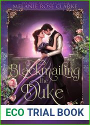 Blackmailing the Duke: A Historical Regency Romance Novel (Lords, Ladies and Secrets Book 1)