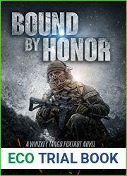 Bound By Honor (Whiskey Tango Foxtrot, #7)