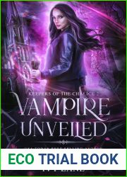 Vampire Unveiled (Keepers of the Chalice, #2)