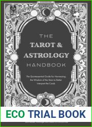 The Tarot and Astrology Handbook: The Quintessential Guide for Harnessing the Wisdom of the Stars to Better Interpret the Cards