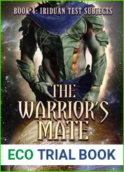 The Warrior|s Mate (Iriduan Test Subjects, #4)