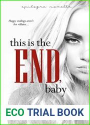 This is the End, Baby (War and Peace, #7)