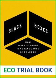 Black Boxes: How Science Turns Ignorance Into Knowledge