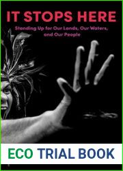 It Stops Here: Standing Up for Our Lands, Our Waters, and Our People