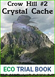 Crystal Cache (Crow Hill Book 2)